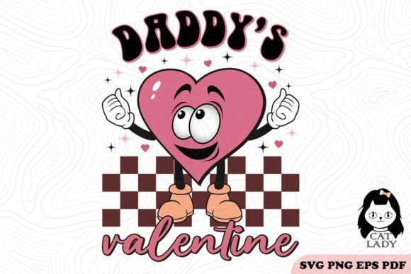 Daddy's Valentine SVG PNG Sublimation