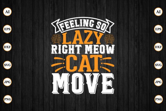 Feeling so Lazy Right Meow Cat Move