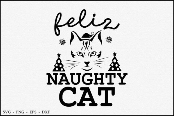 Feliz Naughty Cat